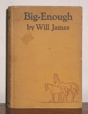 Big-Enough by Will James