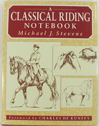 new hardbound book - A Classical Riding Notebook by Michael J. Stevens