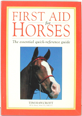 new paperback book - First Aid for Horses by Tim Hawcroft