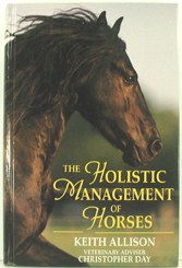 new hardbound book - The Holistic Management of Horses