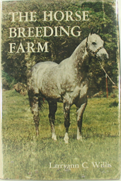 used hardbound book - The Horse Breeding Farm by Larryann C. Willis
