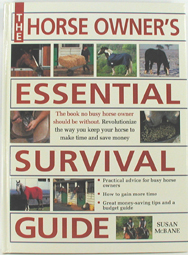 new hardbound book - The Horse Owner's Essential Survival Guide