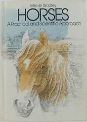 new hardbound book - Horses - A Practical and Scientific Approach
