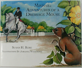 free paperback book, used, like new -  Mikhail, Adventures of a Dressage  Mouse