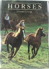 new hardbound book - Horses - A Guide to Selection, Care, and Enjoyment