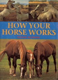 new paperback book - How Your Horse Works
