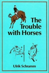 new paperback book - The Trouble with Horses