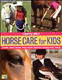 Horse Care For Kids