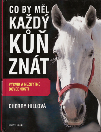 What Every Horse Should Know by Cherry Hill - Czech Translation