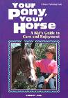 Cherry Hill's Your Pony Your Horse Book