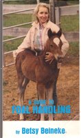 Betsy Beineke A Guide to Foal Handling VHS video tape